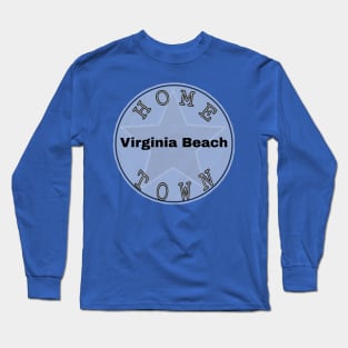 Hometown Virginia Beach Long Sleeve T-Shirt